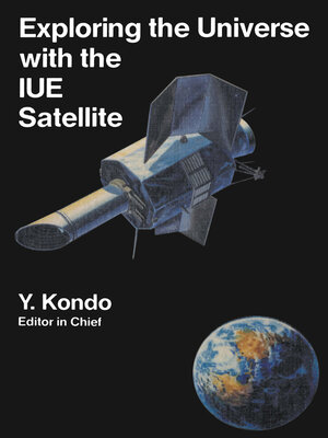 cover image of Exploring the Universe with the IUE Satellite